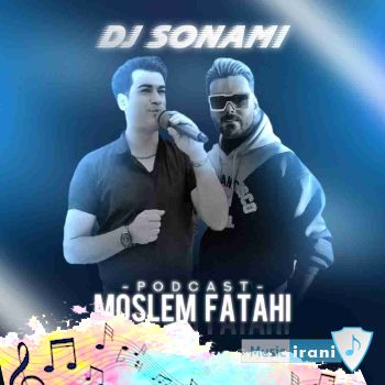 دانلود پادکست آهنگ های مسلم فتاحی دیجی سونامی ( ریمیکس شاد ارکستری طولانی یکجا) دانلود پادکست آهنگ های مسلم فتاحی دیجی سونامی ( ریمیکس شاد ارکستری طولانی یکجا)