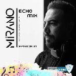 آهنگ دیجی میرانو اکو میکس ۱ – Dj Mirano Echo Mix ۱