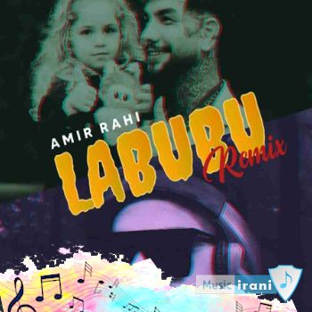 دانلود ریمیکس لبوبو امیر راهی - ریمیکس دیجی یاشار دانلود ریمیکس لبوبو امیر راهی - ریمیکس دیجی یاشار