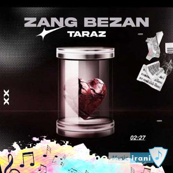 دانلود آهنگ زنگ بزن تاراز دانلود آهنگ زنگ بزن تاراز